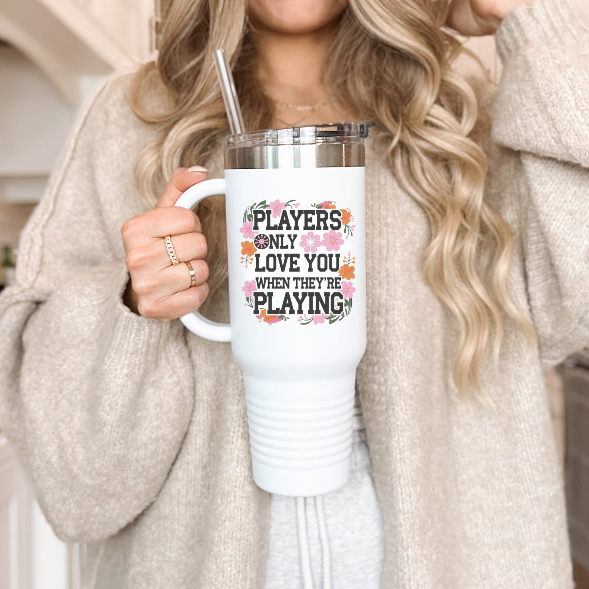 40oz insulated travel mug with 'Players Only Love You When They're Playing' lyric in a hippie boho girly design.