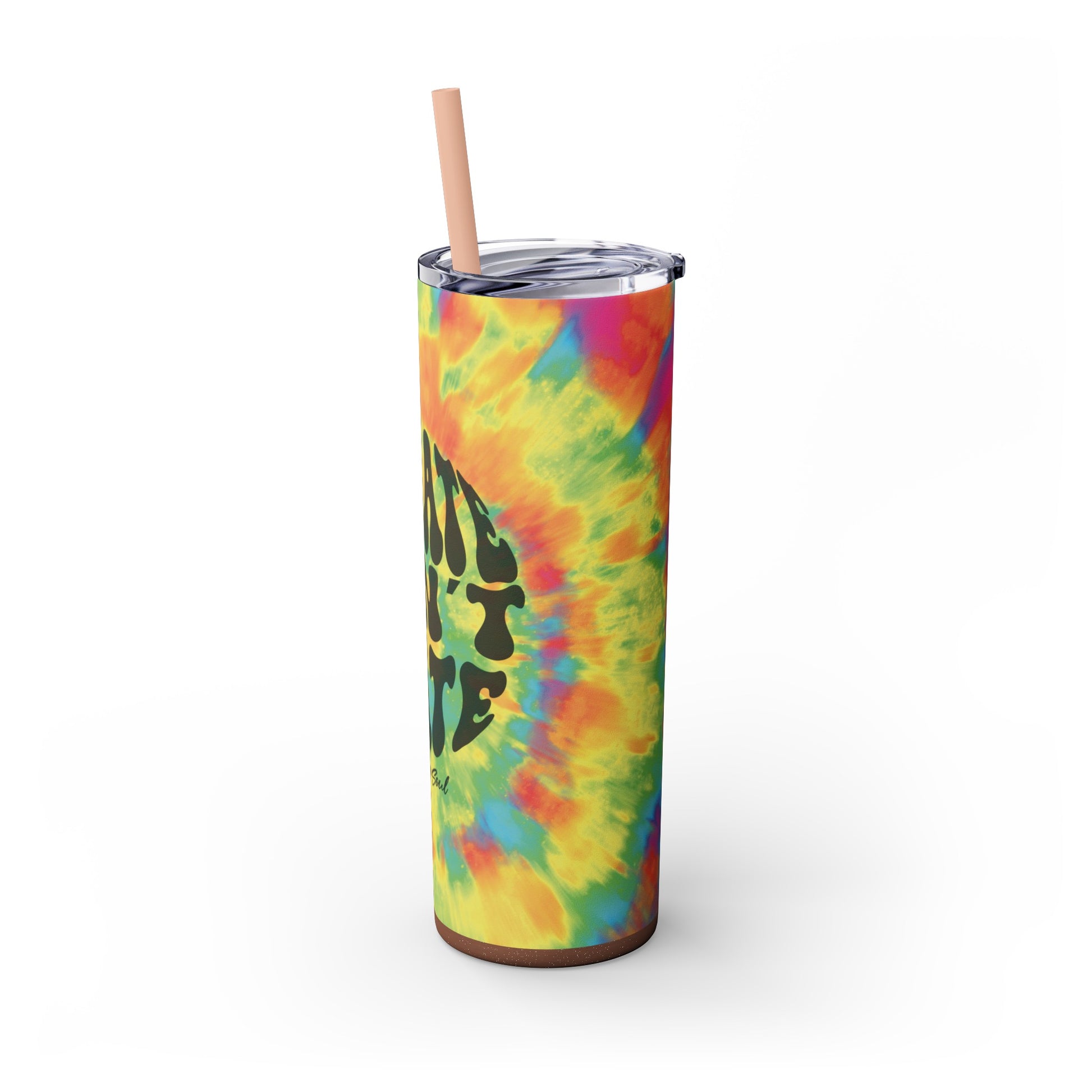 Create Don't Hate, Tie Dye Hippie 20oz Skinny Design with Straw, Travel Mug - Side View