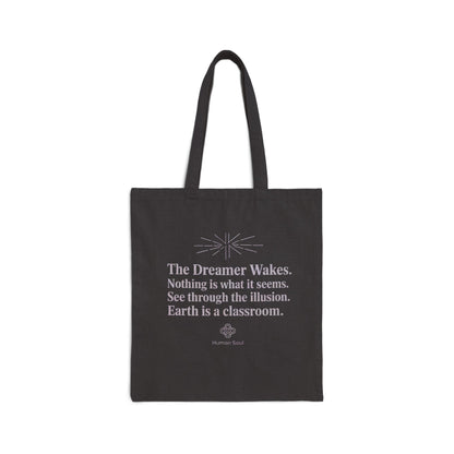 Dreamer Wakes Tote Bag