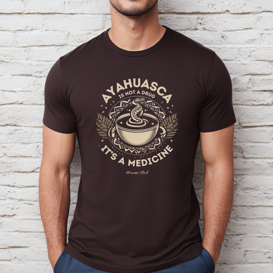 Ayahuasca is not a Drug T-Shirt