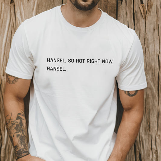 Hansel, So Hot Right Now Zoolander T-Shirt