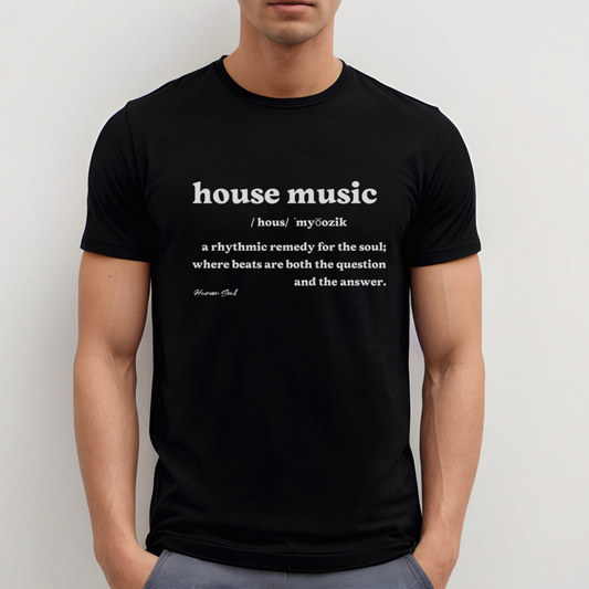 House Music Definition Shirt