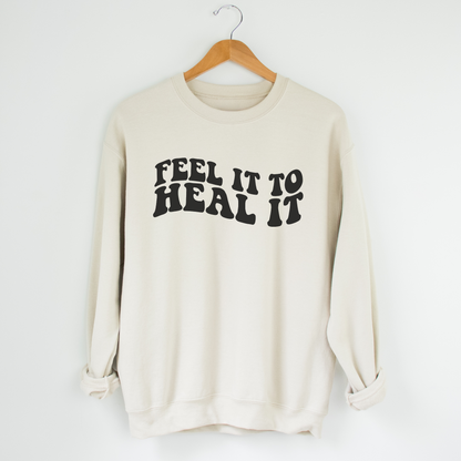 Feel It to Heal It Spiritual Healing Sweatshirt