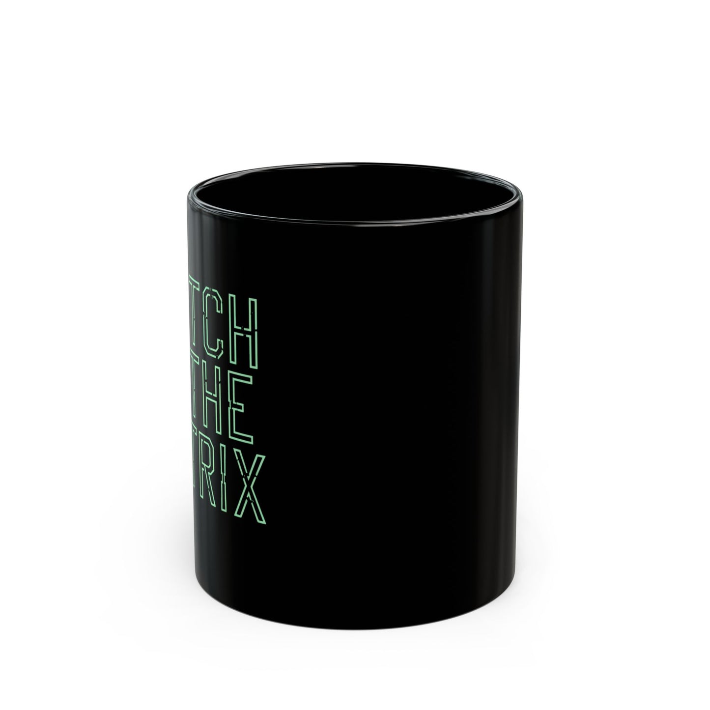 Side angle of the cyberpunk-style Matrix glitch mug, perfect for tech enthusiasts and truth seekers.