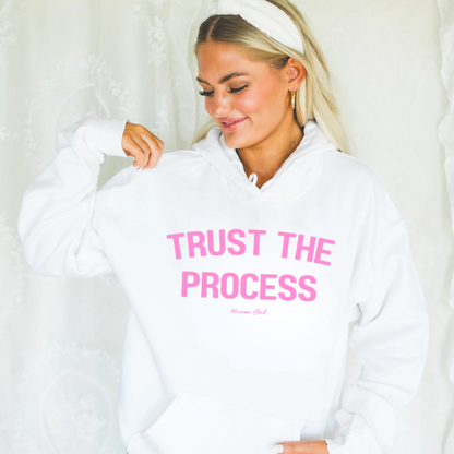 Trust the Process Pink Women's Hoodie Sweatshirt